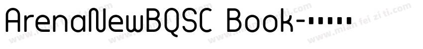 ArenaNewBQSC Book字体转换